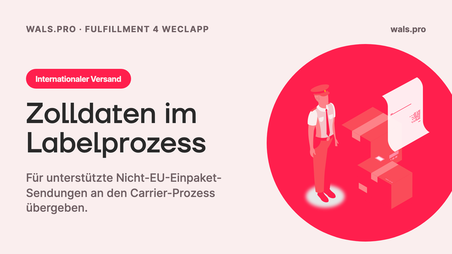 Zolldaten im Labelprozess: internationaler Versand aus weclapp