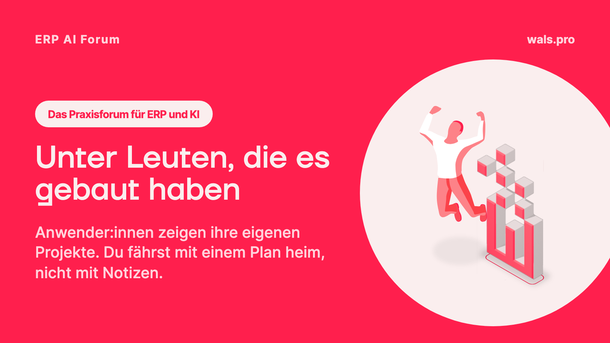 Das ERP AI Forum: 1,5 Tage unter Leuten, die es wirklich gebaut haben