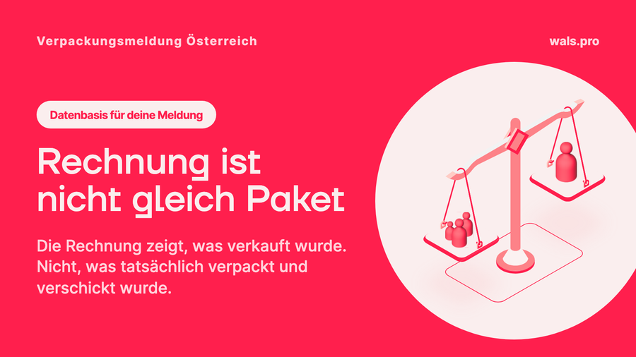Verpackungsmeldung in Österreich: Warum die Rechnung die falsche Datenbasis ist und Versanddaten die richtige