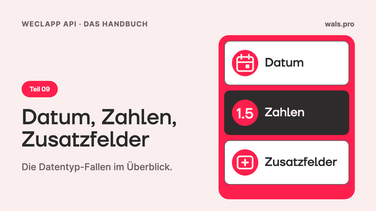 Dates, numbers, custom fields: the data type traps of the weclapp API