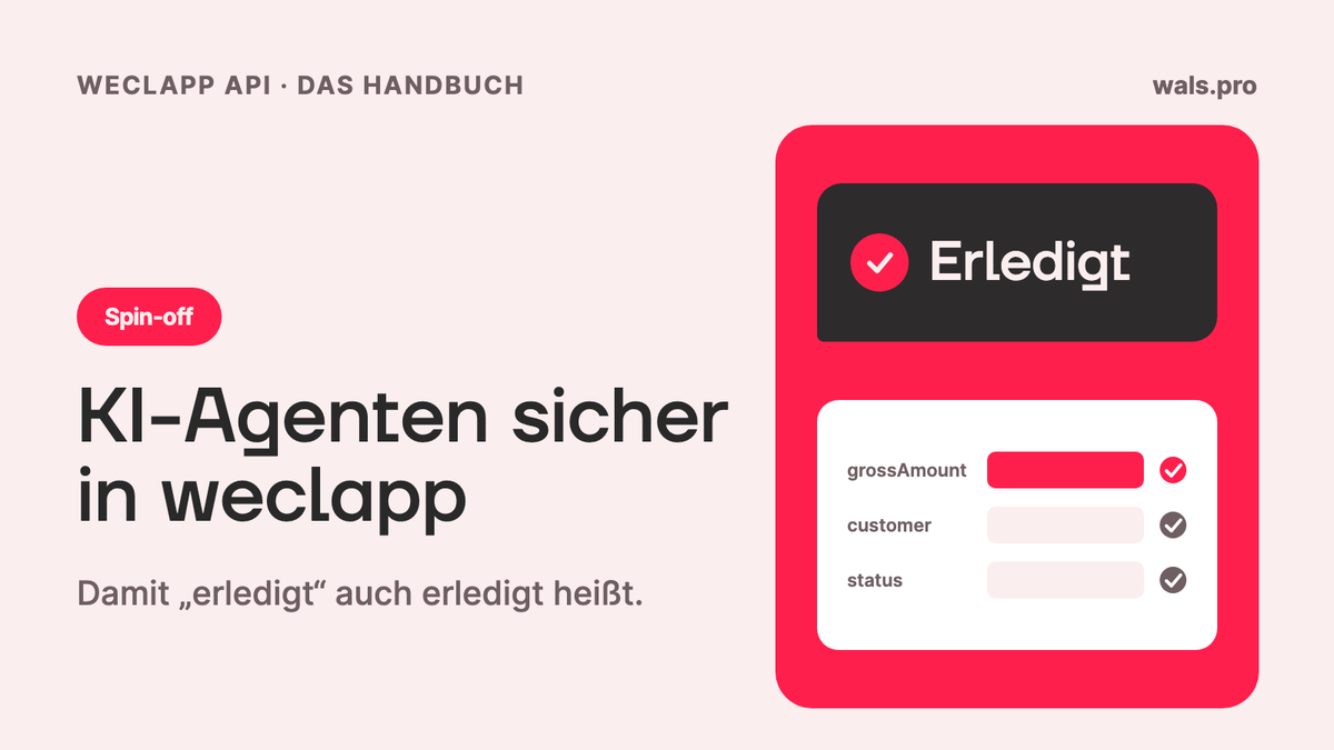 „Erledigt“ soll erledigt heißen: KI-Agenten sicher in weclapp