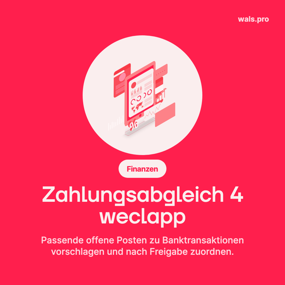 Zahlungsabgleich 4 weclapp: passende offene Posten zu Banktransaktionen vorschlagen und nach Freigabe zuordnen
