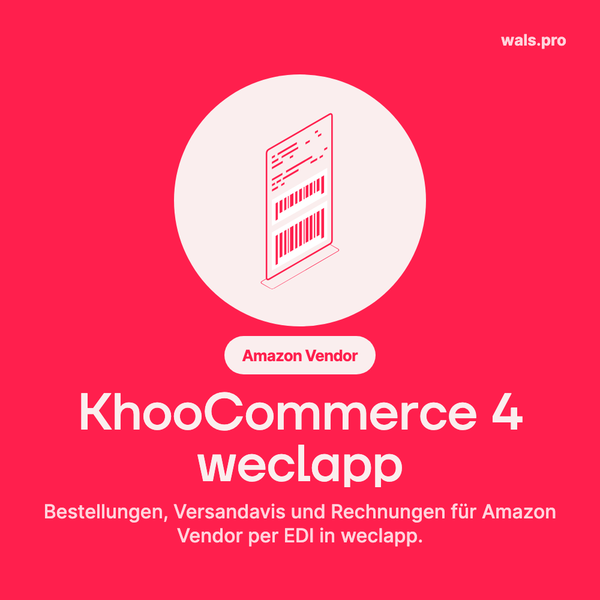 KhooCommerce 4 weclapp: Bestellungen, Versandavis und Rechnungen für Amazon Vendor per EDI in weclapp